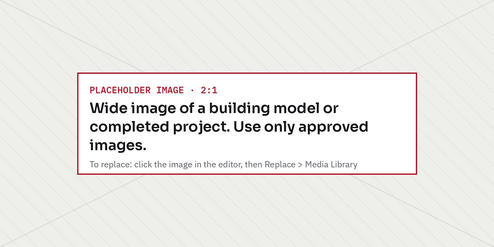 Wide image of a building model or completed project. Use only approved images.